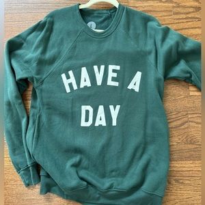 Have A Day Emerald Green Crew Neck - Large Vintage Duvin